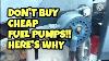 Cheap Fuel Pumps Are Junk